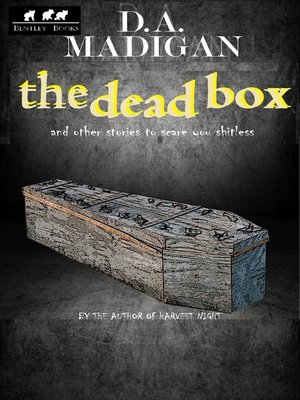 cover image of The Dead Box and Other Stories to Scare You Shitless